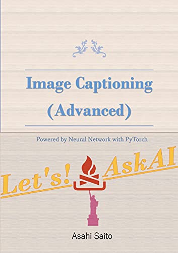 Image Captioning(Advanced): Powered by Neural Network with PyTorch