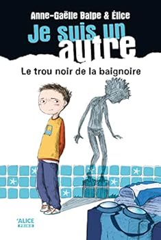 Paperback Je suis un autre - Tome 01 Le trou noir de la baignoire (01) [French] Book
