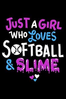 Just A Girl Who Loves Softball & Slime: Cute Blank Lined Journal Notebook For Softball Players