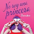 No soy una princesa
