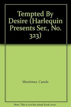 Mass Market Paperback TEMPTED BY DESIRE (Harlequin Presents #323) Book