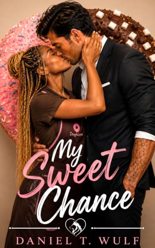 My Sweet Chance: BWWM Interracial Contemporary Romance (Ordinary Girl, Extraordinary Love Book 5) (English Edition)