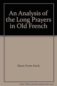 Hardcover An Analysis of the Long Prayers in Old French Book