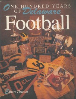 Hardcover One Hundred Years of Delaware Football Book