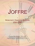  Joffre: Webster\'s Timeline History, 1510 - 2007