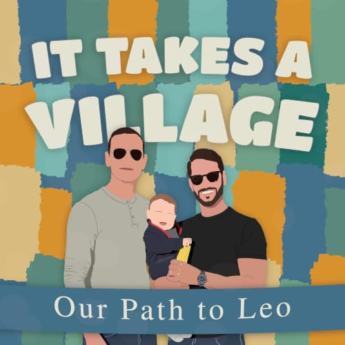 『It Takes A Village: Our Path to Leo』のカバーアート