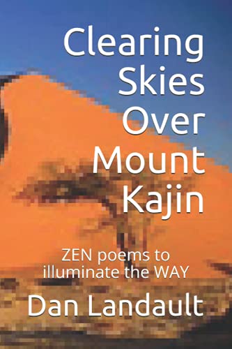 Clearing Skies Over Mount Kajin: ZEN Poems to Illuminate the WAY