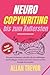 Produktbild Neuro-Copywriting bis zum Äußersten: Wie man Werbetexte schreibt, die ein unbändiges Kaufverlangen wecken und einen Ansturm auf Ihr Produkt ... social storytelling, storyseller, Band 1)