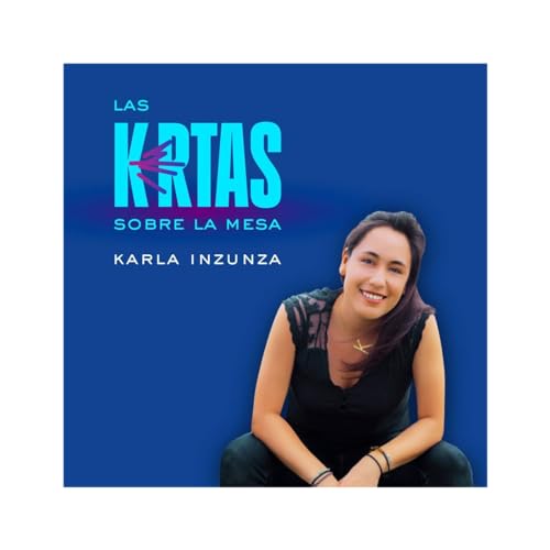 Las Krtas sobre la Mesa 47: Elige Bien | Verdad sobre las dietas con Fernanda Sandoval