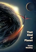 That Kind of Planet 0473364247 Book Cover