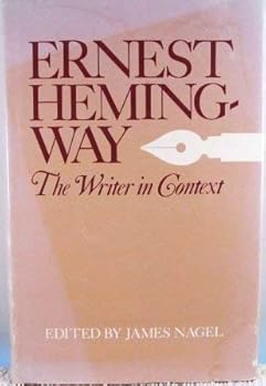 Hardcover Ernest Hemingway: The Writer in Context Book