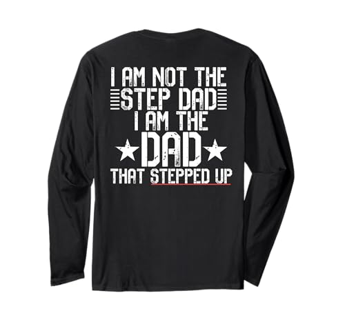 I AM NOT A STEP DAD I'M THE DAD THPPED UP Meme ON BACK ����T�V���c