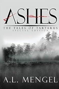 Paperback Ashes - The Special Edition: The Tales of Tartarus Book