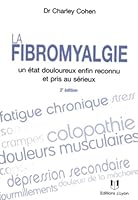 La fibromyalgie : Un état douloureux enfin reconnu et pris au sérieux 2843192773 Book Cover