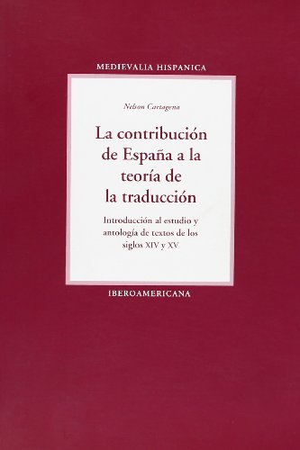 Portada de La Contribucion de España a la Teoria de la Traduccion: Introducc Ion