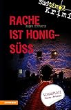  Rache ist honigsüß - Südtirolkrimi Band 1 - Der erste spannende Fall für Commissario Fameo in Südtirol (Südtirol-Krimi / Commissario Fameo ermittelt)