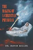 The Making of a Christian Physician