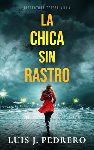 La chica sin rastro: Novela negra (Inspectora Villa)