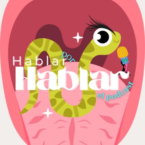 Hablar por Hablar Podcast Por Maga & Paca arte de portada