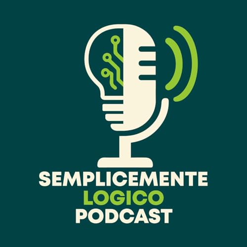 Semplicemente Logico Podcast Podcast Por Francesco e Carmelo arte de portada