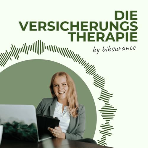 『Die Versicherungstherapie mit Bibsurance | Dein Podcast für Versicherungen & Altersvorsorge mit ETFs』のカバーアート