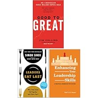 Good To Great, Leaders Eat Last & Enhancing Your Leadership Skills 3 Books Collection Set
