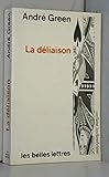 Deliaison - André Green 