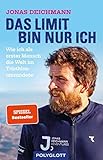 Das Limit bin nur ich: Wie ich als erster Mensch die Welt im Triathlon umrundete - SPIEGEL-Bestseller (POLYGLOTT Abenteuer und Reiseberichte) - Jonas Deichmann Hauptdarsteller: Martin Waller, Carsten Polzin 
