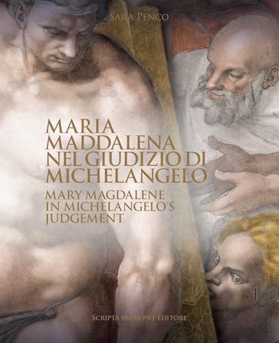 Mary Magdalene Michelangelo Judgement secrets fresque chapelle