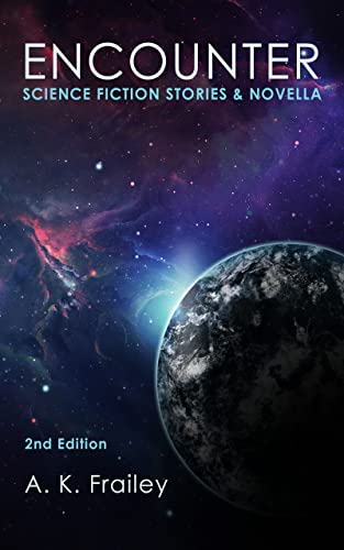 Encounter: Science Fiction Short Stories & Novella