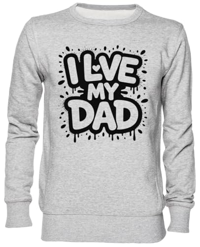 Sweat I Love My Dad gris en jersey pour afficher fièrement vos liens de famille