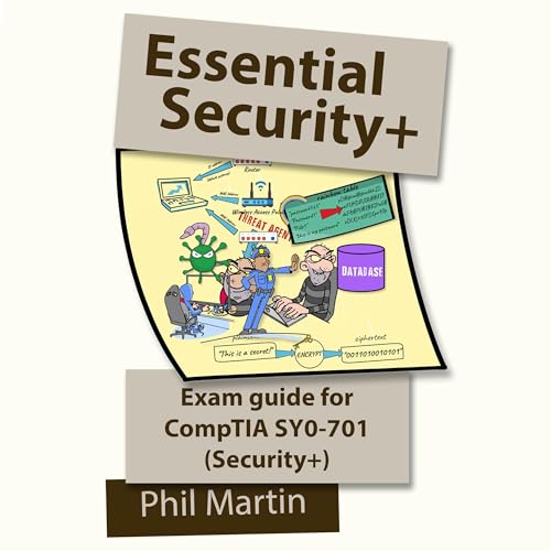 Page de couverture de Essential Security + Exam Guide: For the CompTIA SY0-701 Exam
