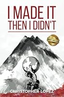 I Made It. Then I Didn't 195664928X Book Cover