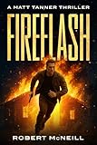Fireflash: a Matt Tanner Thriller (English Edition)