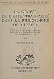 La genèse de l'intentionnalité dans la philosophie de Husserl: Thèse pour le Doctorat ès lettres présentée à la Faculté des lettres de l'Université de Paris