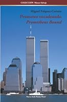 Prometeo Encadenado: Prometheus Bound (Bilingual Edition) (COLECCIÓN MUSEO SALVAJE) 1958001848 Book Cover