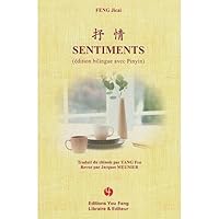 Sentiments : Edition bilingue avec Pinyin 2842793528 Book Cover