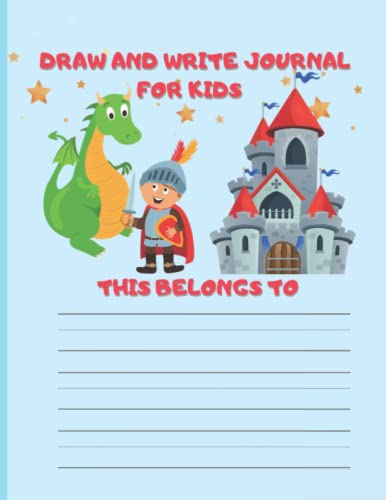 Draw and Write Journal for kids, Knight and Dragon Theme: 8.5x11" with 100 pages for Blank dotted lined notebook with emotional expression and drawing space ,for kids 5-7 years,K2