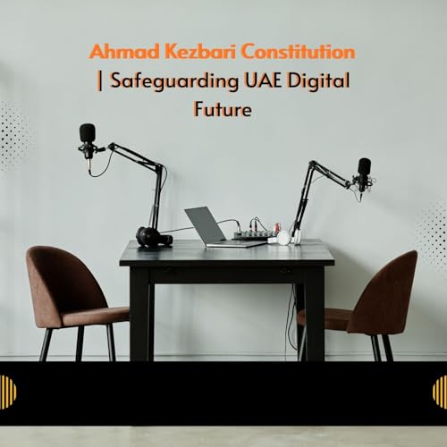 Page de couverture de Ahmad Kezbari Constitution | Safeguarding UAE Digital Future
