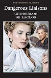 Dangerous Liaisons - Pierre Choderlos Laclos 