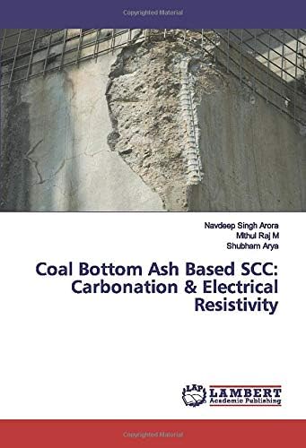 Coal Bottom Ash Based SCC: Carbonation & Electrical Resistivity