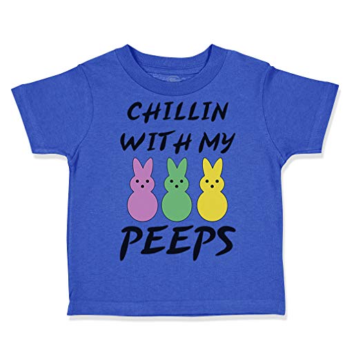 Custom Toddler T-Shirt Chillin with My Peeps Bunny Funny Humor Easter Cotton Boy & Girl Clothes Funny Graphic Tee Royal Blue Design Only 18 Months