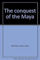 The conquest of the Maya B00085YSMI Book Cover