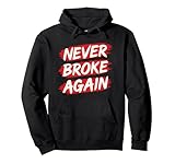 Never Broke Again Hustle & Grind Motivational Pullover Hoodie