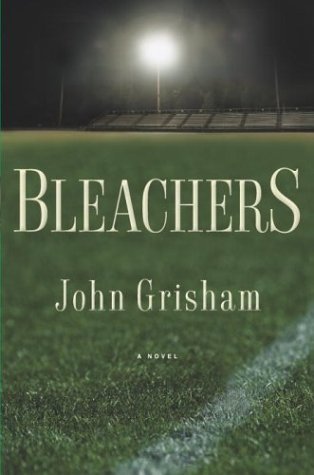 Bleachers by John Grisham (2003-09-09)