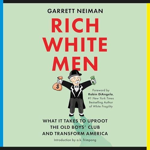 Rich White Men by Garrett Neiman, a. k. frimpong - introduction episode artwork