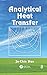 Analytical Heat Transfer
