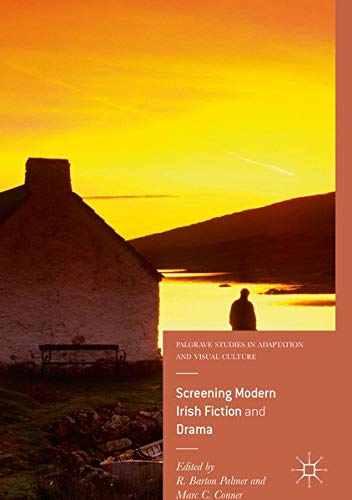 Buy Screening Modern Irish Fiction and Drama — BookShops.in