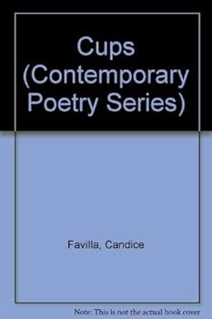 Hardcover Cups: Poems (Contemporary Poetry Series) Book