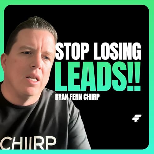 Stop Losing Leads with Ryan Fenn